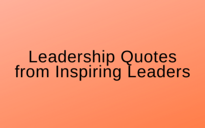 Leadership Quotes from Inspiring Leaders
