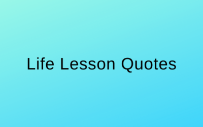 Life Lesson Quotes