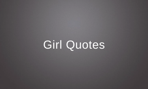 Girl Quotes