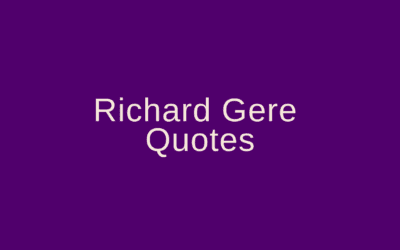 Richard Gere Quotes