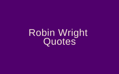 Robin Wright Quotes