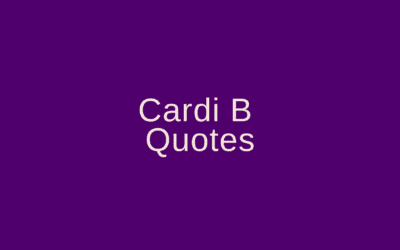 Cardi B Quotes