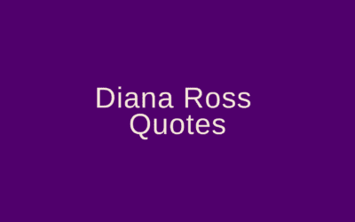 Diana Ross Quotes