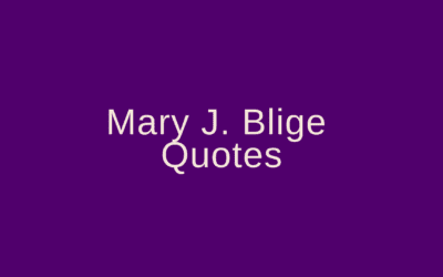 Mary J. Blige Quotes