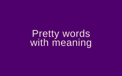 Pretty words with meaning