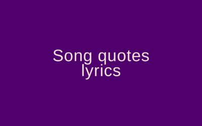 Song quotes lyrics