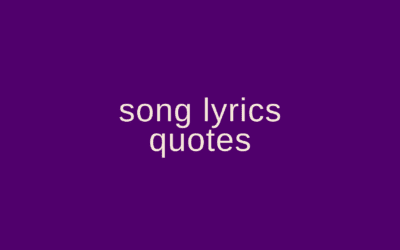 Song Lyrics Quotes