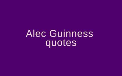 Alec Guinness quotes
