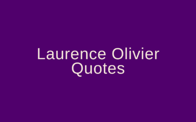 Laurence Olivier quotes