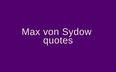 Max von Sydow quotes