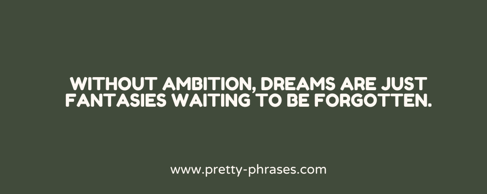 Dreams and Ambition Quotes