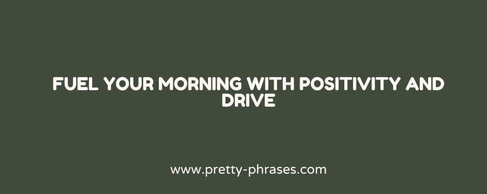 Start Your Morning Right with an Inspiring Motivation Quote